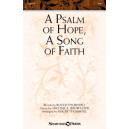 A Psalm of Hope, A Song of Faith (SAB)