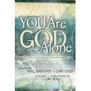 You Are God Alone